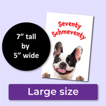 Load image into Gallery viewer, Seventy Schmeventy Happy 70th Birthday Card for Men or Women